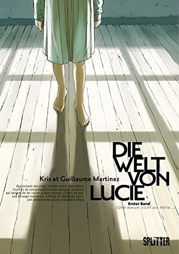 Welt von Lucie, Die: Band 1. Und warum nicht die Hölle…