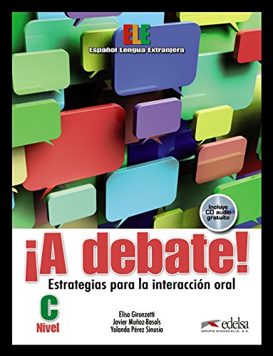 ¡A debate! Per le Scuole superiori [Lingua spagnola]