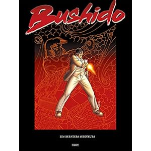 Bushido T1 : Les Derniers seigneurs