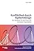 Konfliktfest durch Systemdesign: Ein Handbuch für die Praxis der lernenden Organisation (Buch-&-Film-Reihe Professionelles Konfliktmanagement) by 