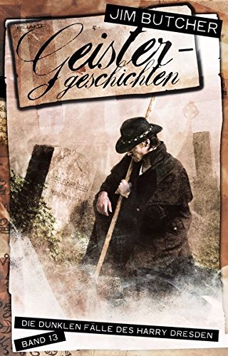 Preisvergleich Produktbild Geistergeschichten - Die dunklen Fälle des Harry Dresden 13