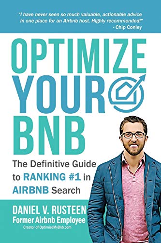 Optimize YOUR Bnb: The Definitive Guide to Ranking #1 in Airbnb Search Optimize YOUR Bnb: The Definitive Guide to Ranking #1 in Airbnb Search