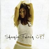 Up! - Shania Twain