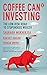 Coffee Can Investing: The Low Risk Road to Stupendous Wealth RS.444.00
