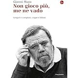 Non gioco più, me ne vado (La cultura)