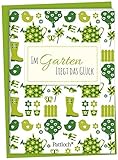 Image de Im Garten liegt das Glück: Spruch-Heftchen mit Kuvert