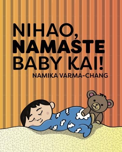 Nihao, Namaste Baby Kai!