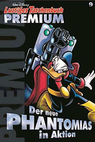Lustiges Taschenbuch Premium 09: Der neue Phantomias in Aktion