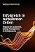 Erfolgreich in turbulenten Zeiten: Impulse für Leadership, Change Management & Ambidexterity by 