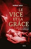 Image de Le Vice et la Grâce. L'affaire des religieuses de Sant'Ambrogio: L'affaire des religieuses de Sant'Ambrogio