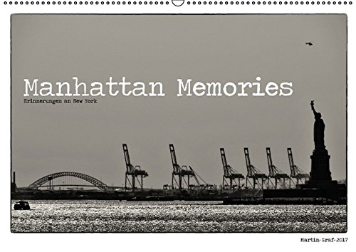 Manhattan Memories - Erinnerungen an New York (Wandkalender 2017 DIN A2 quer): Impressionen aus Manhattan in Schwarz-Weiß (Monatskalender, 14 Seiten) (CALVENDO Kunst)