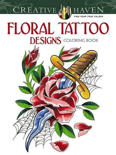 Creative Haven Floral Tattoo Designs Coloring Book (Creative Haven Coloring Books) reviews Creative Haven Floral Tattoo Designs Coloring Book (Creative Haven Coloring Books)