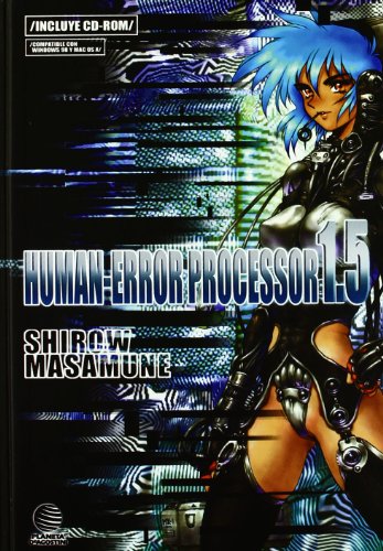 Download Human Error Processor Ghost in the Shell 1.5 (GHOST IN THE SHELL (ANTIGUA ED.))