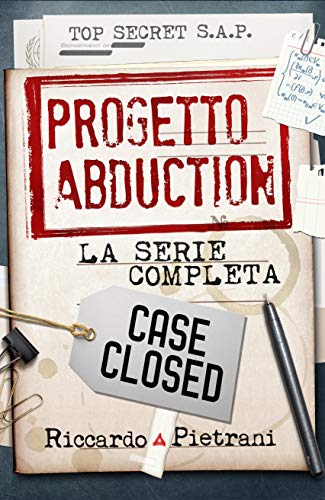 Riccardo Pietrani  - Progetto Abduction: la serie completa (2019)