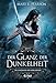 Der Glanz der Dunkelheit: Die Chroniken der Verbliebenen. Band 4 by