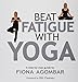 Price comparison product image Beat Fatigue With Yoga: A Step-by-step Guide