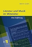 Image de Literatur und Musik im Mittelalter: Eine Einführung