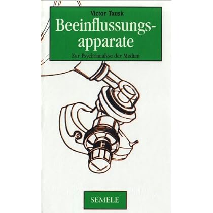 [PDF] Beeinflussungsapparate: Zur Psychoanalyse der Medien KOSTENLOS DOWNLOAD