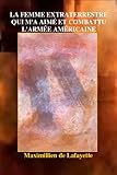 Image de La femme extraterrestre qui m'a aimé et combattu l'armée américaine (French Edition)