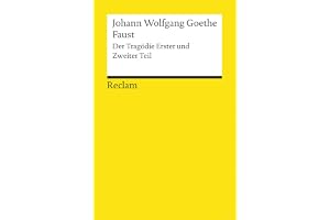 Faust. Der Tragödie Erster und Zweiter Teil: Gesamtausgabe Faust 1 und 2 - Tragödie um den Teufelspakt des Doktor Faustus mit Mephisto - Goethe, Johann Wolfgang - 14048
