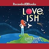 Front cover for the book Love, Ish by Karen Rivers