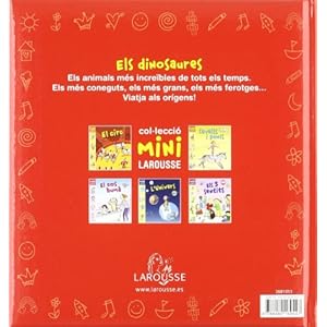 Els Dinosaures (Larousse - Infantil / Juvenil - Catalán - A Partir De 5/6 Años - Col.Lecció Mini Larousse)