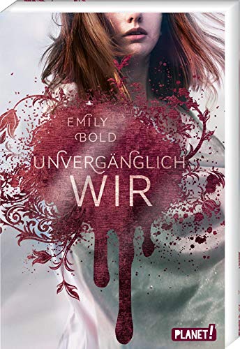 UNVERGÄNGLICH wir (3) (The Curse, Band 3)