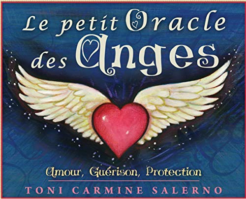 Télécharger Le petit oracle des anges : Amour, Guérison, Protection PDF