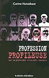 Profession profileuse : Sur la piste des criminels sexuels