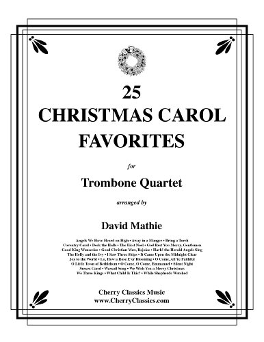 Preisvergleich Produktbild 25 Christmas Carol Favorites for Trombone Quartet / 25 Weihnachtslieder für Posaunenquartett