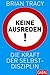 Produktbild Keine Ausreden!: Die Kraft der Selbstdisziplin (Dein Erfolg)