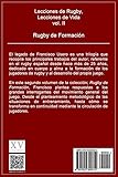Image de Rugby de formación: El legado de Francisco Usero: Volume 2 (Lecciones de Rugby, Lecciones de Vida)