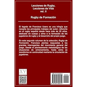 Rugby de formación: El legado de Francisco Usero (Lecciones de Rugby, Lecciones de Vida)