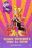 My Little Pony: Equestria Girls: Sunset Shimmer's Time to Shine by 
