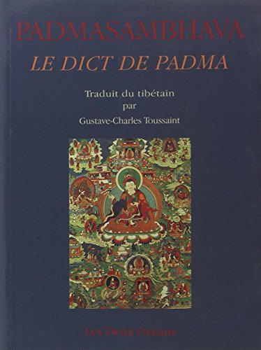 Download PADMASAMBHAVA LE DICT DE PADMA Download PADMASAMBHAVA LE DICT DE PADMA