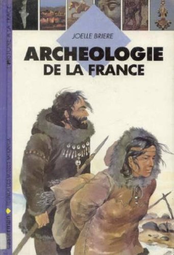 couverture de : Arch&eacute;ologie de la France