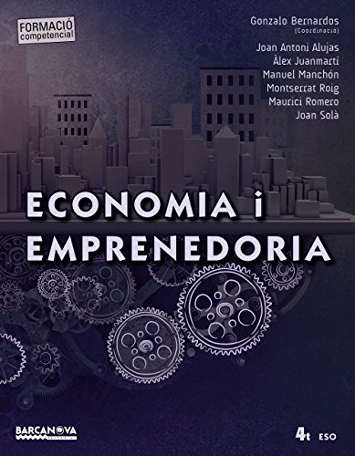 Economia i emprenedoria 4t eso llibre de l ' alumne (materials educatius - eso) -  (arrels)