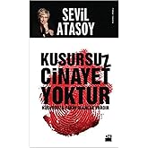 KUSURSUZ CİNAYET YOKTUR: Kusursuza Yakın Olanlar Vardır