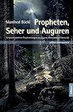 Propheten, Seher und Auguren (edition monacensia) by 