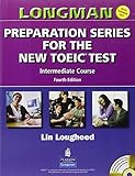 Longman Preparation Series for the New TOEIC Test: Intermediate Course (with Answer Key), with Audio