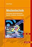 Image de Medientechnik: Basiswissen Nachrichtentechnik, Begriffe, Funktionen, Anwendungen