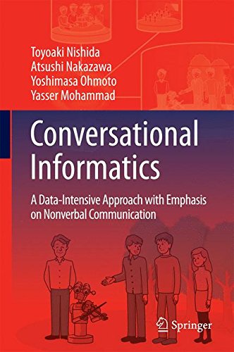 Conversational Informatics : A Data-Intensive Approach with Emphasis on Nonverbal Communication en ligne Conversational Informatics : A Data-Intensive Approach with Emphasis on Nonverbal Communication en ligne