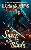 Sweep of the Blade (Innkeeper Chronicles Book 4) (English Edition) by Ilona Andrews