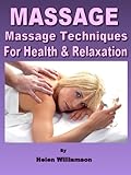 Image de MASSAGE : Aromatherapy Massage Sequence & Techniques for Improving Health and Relaxation (Natural Health Remedies Book 2) (English Edition)