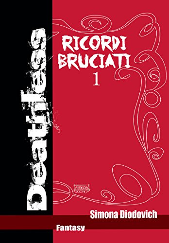 Ricordi bruciati (Deathless-racconti Vol. 1) libro