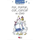Puf, Pufpuf, Cuf, Cufcuf ve Cino