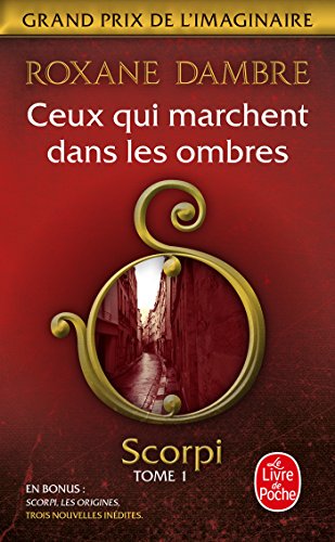 Télécharger Ceux qui marchent dans les ombres (Scorpi, Tome 1) Livre eBook France