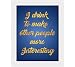 Tiedribbons® I Drink To Make Other People More Interesting Framed Poster(13.6 Inch X 10.2 Inch) RS.379.00