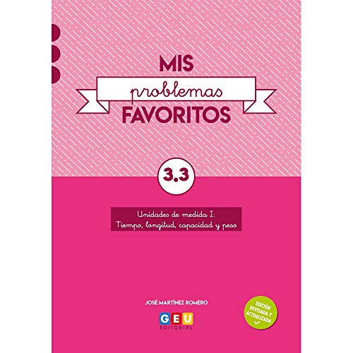 Mis Problemas favoritos 3º Pirmaria Cuaderno 3Facilitar La Comprensión matemática | Editorial Geu (Niños de 8 a 9 años)