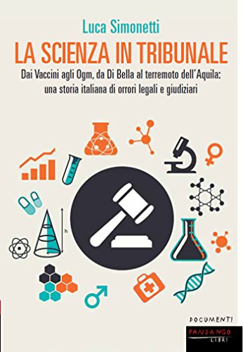 Luca Simonetti - La scienza in tribunale (2018)